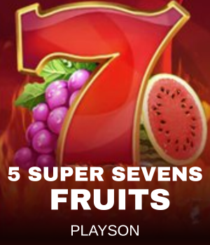 5 Super Sevens & Fruits